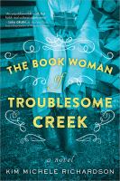 Cover of The Book Woman of Troublesome Creek by Kim Michele Richardson