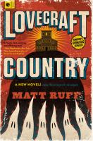 Cover of Lovecraft Country by Matt Ruff