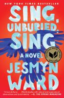 Cover of Sing Unburied Sing by Jesmyn Ward