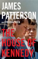 The House of Kennedy by James Patterson cover