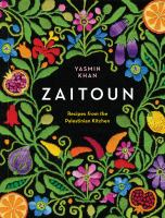 Zaitoun: Recipes From the Palestinian Kitchen by Yasmin Khan cover