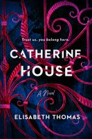 Catherine House by Elisabeth Thomas cover