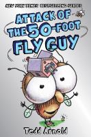 Attack of the 50-Foot Fly Guy by Tedd Arnold cover