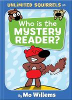 Unlimited Squirrels: Who is the Mystery Reader? by Mo Willems cover