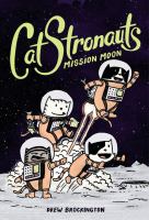 Catstronauts: Mission Moon by Drew Brockington cover
