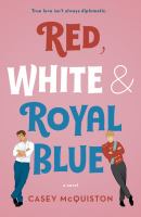 Red, White & Royal Blue by Casey McQuiston cover